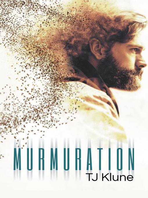 Title details for Murmuration by T. J. Klune - Available